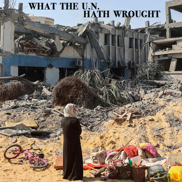 NextImg:What the U.N. Hath Wrought